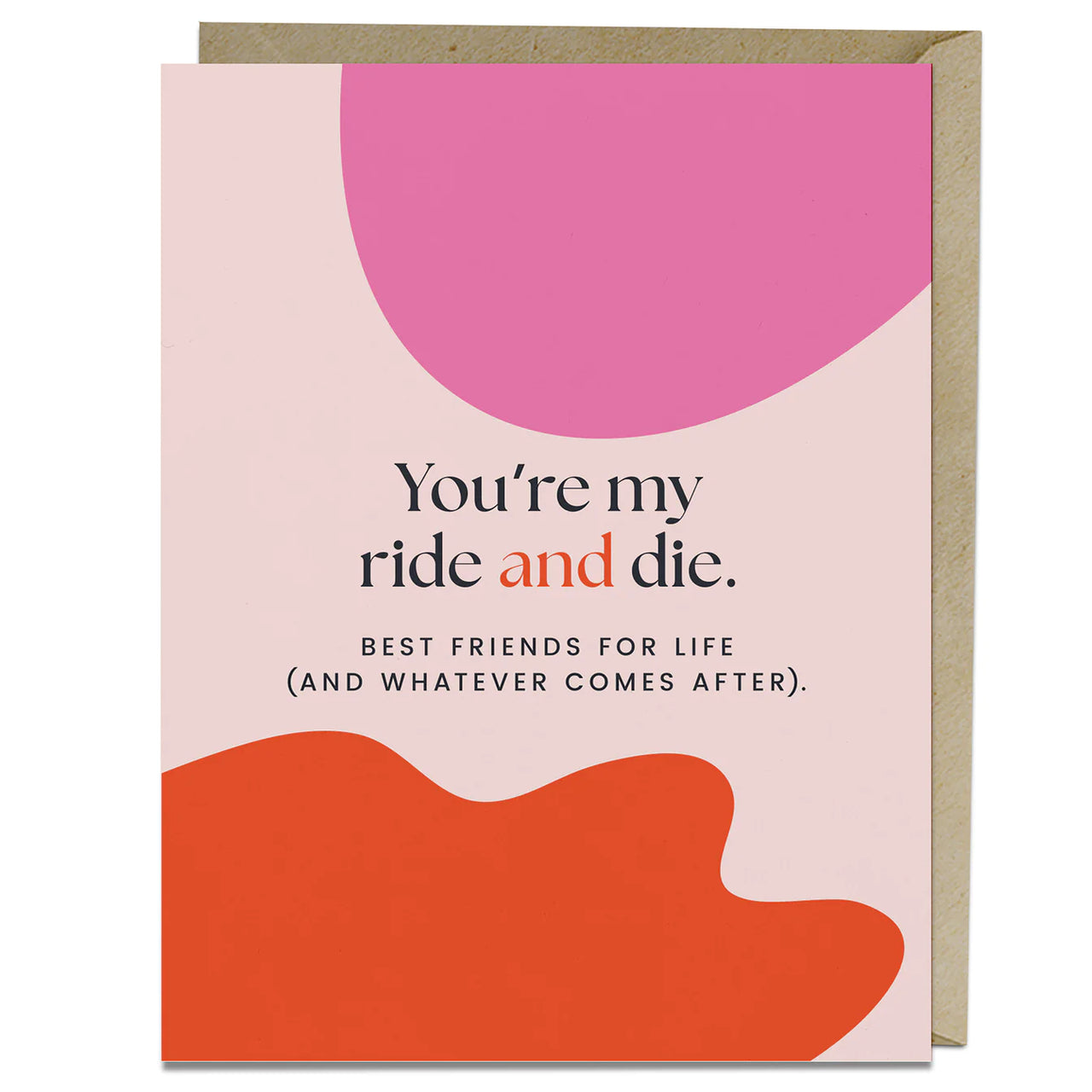 Em & Friends - Nora McInerny My Ride and Die Card